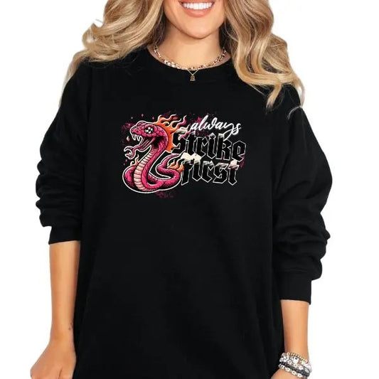 Always Strike First Crewneck Sweatshirt, T Shirt, or Hoodie Grunge Aesthetic Pullover | Casual, Comfort, Streetwear, Unisex Fit, Punk Rocker Style