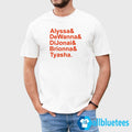 Alyssa Dewanna Dijonai Brionna Tyasha Shirt