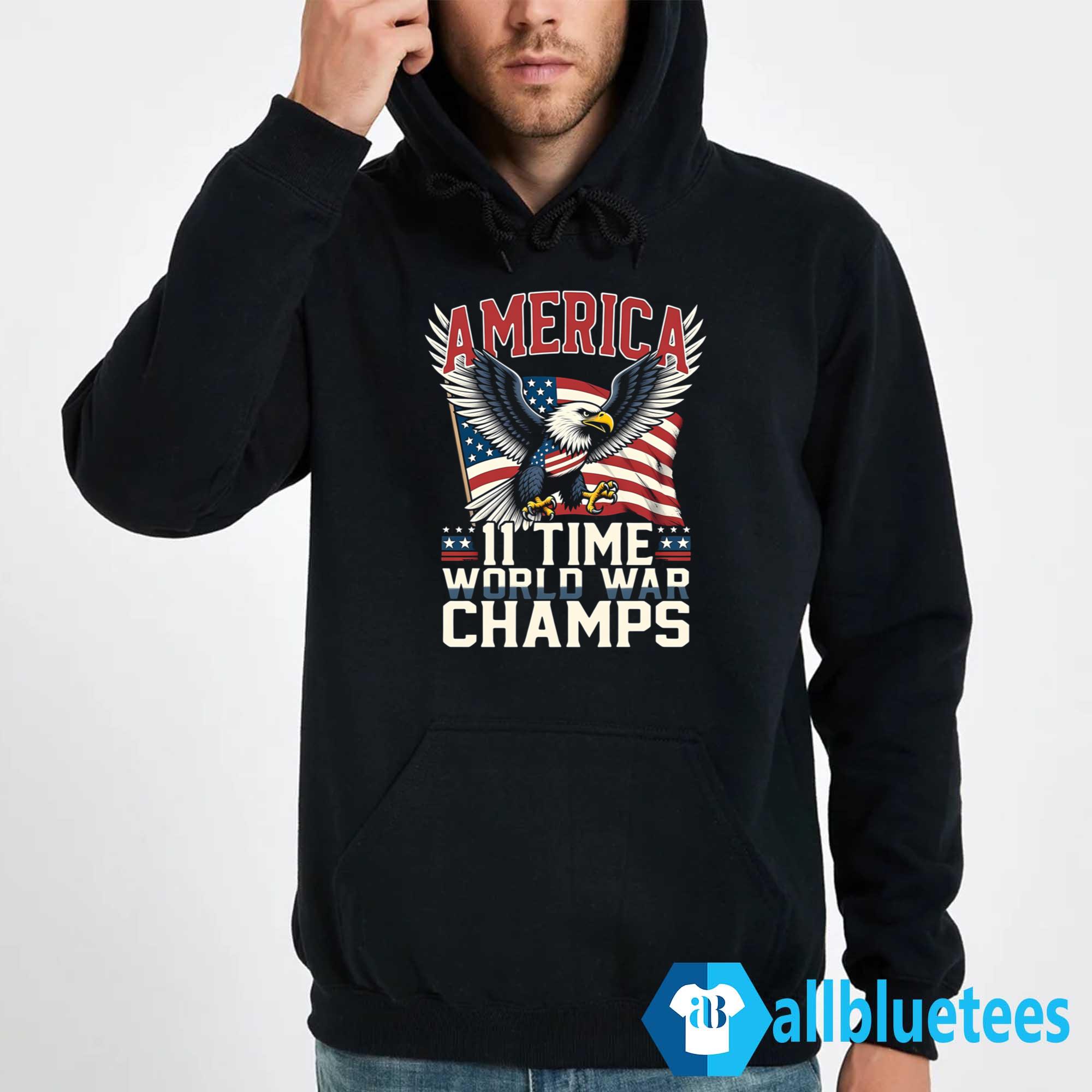 America 11 Time World War Champs Shirt