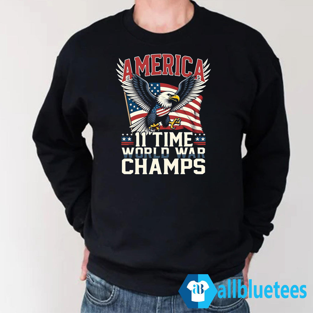 America 11 Time World War Champs Shirt
