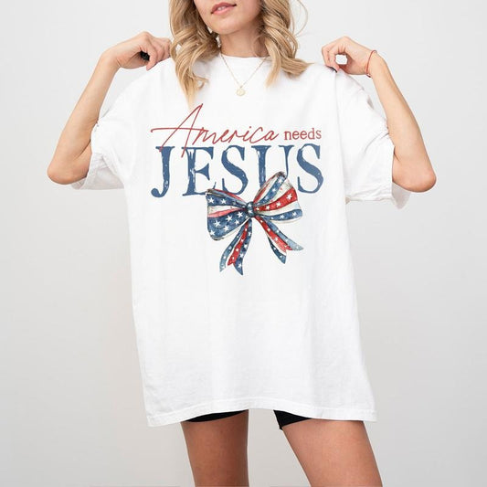America Needs Jesus Comfort Shirt, USA Flag Shirt, Patriotic Shirt, Independence Day T Shirt, USA Flag Shirt, Coquette Christian 4th of July Gift T-shirt, Jesus And American Tee, Independence Day Parade Outfits, 4th Of July Women Top