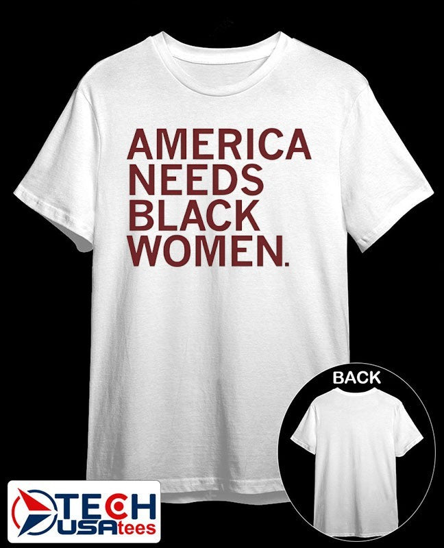 America needs black women shirt