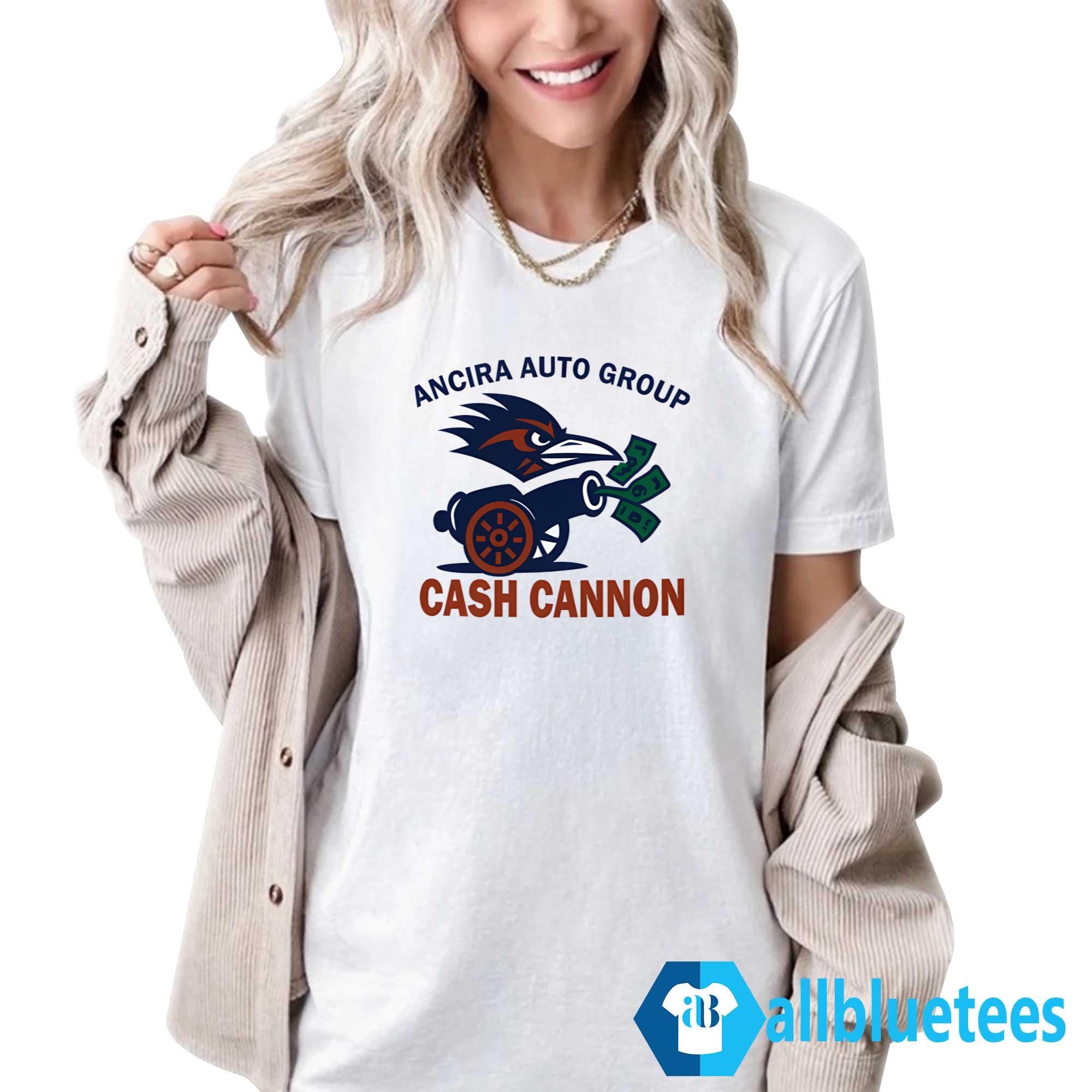 Ancira Auto Group Cash Cannon Shirt