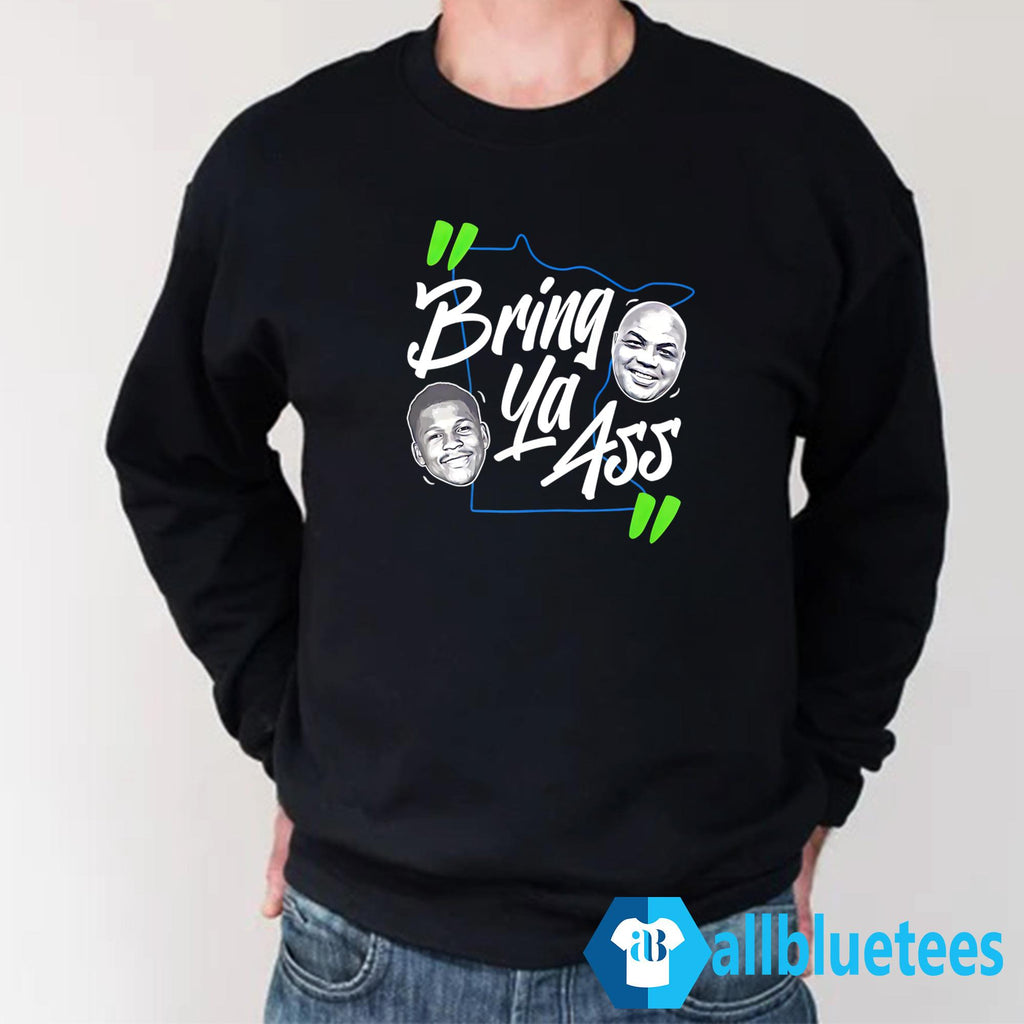 Anthony Edwards To Charles Barkley Bring Ya Ass Shirt