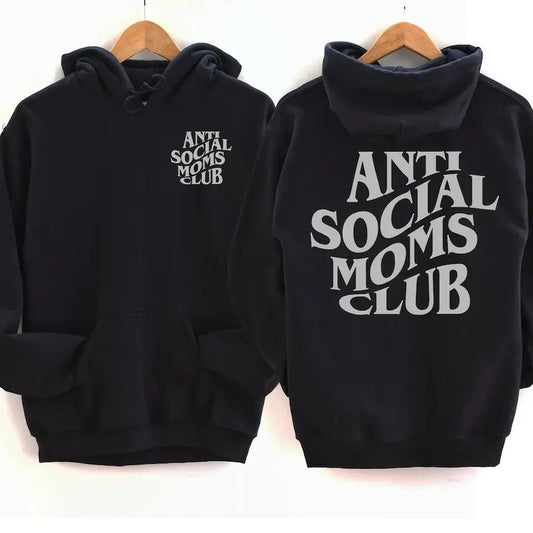 Anti Social Moms Club Hoodie, Cute Front and Back Trendy Mom Sweatshirt
