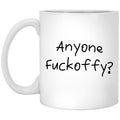 Anyone Fuckoffy Mug