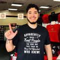 Apparently when I treat people the same way they treat me shirt