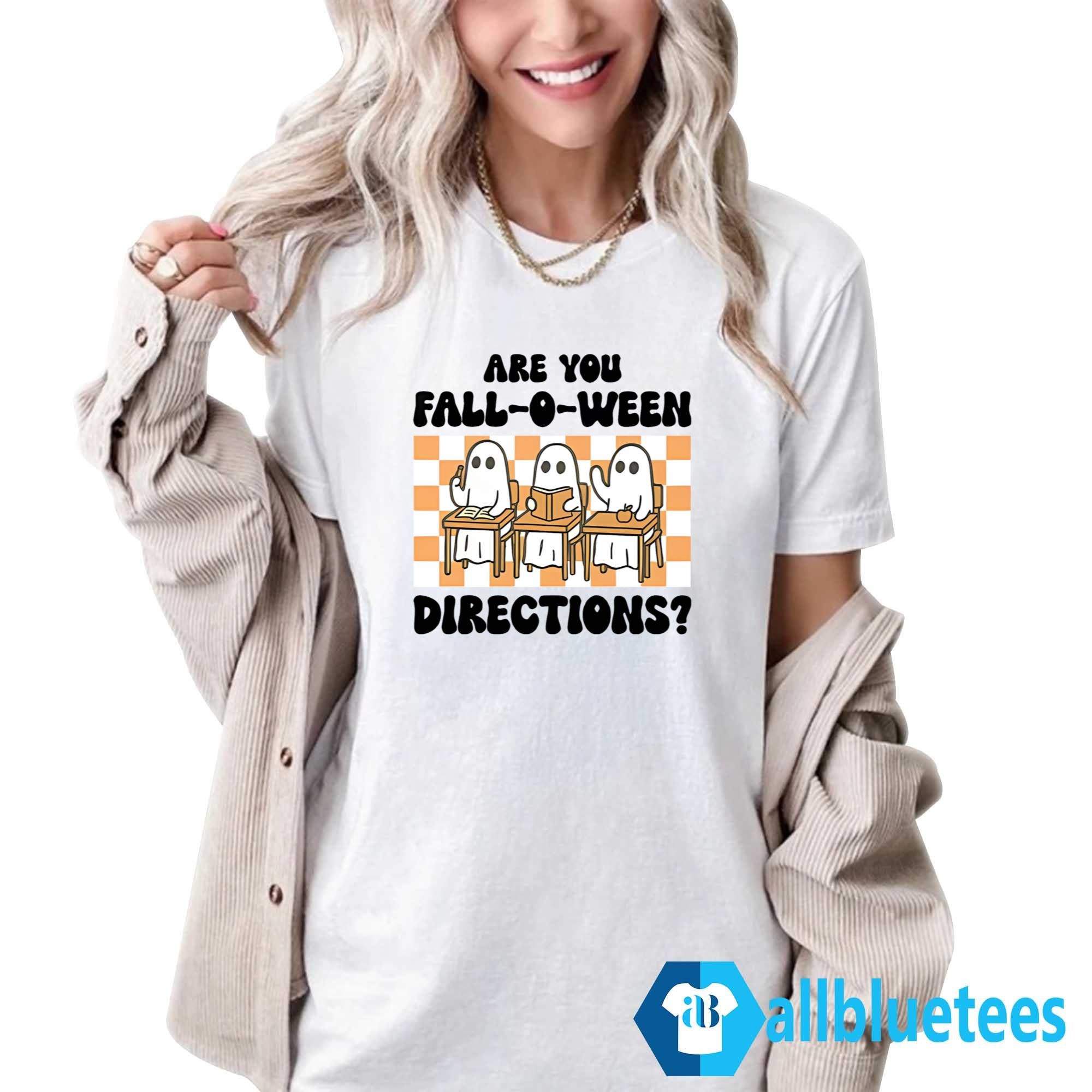 Are You Fall-O-Ween Directions Ghost Teacher Shirt