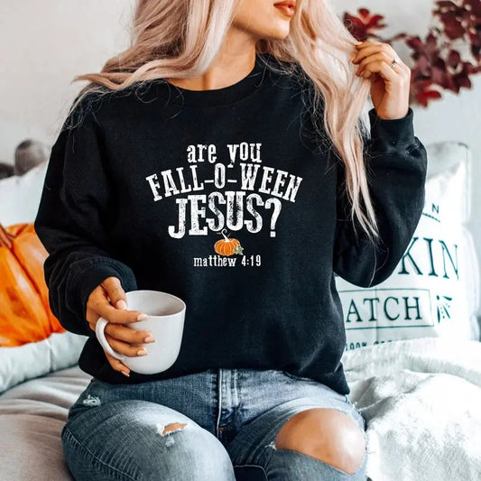 Are You Fall-O-Ween Jesus Sweatshirt, Funny Pumpkin Shirt, Fall Shirt Cotton Polyester
