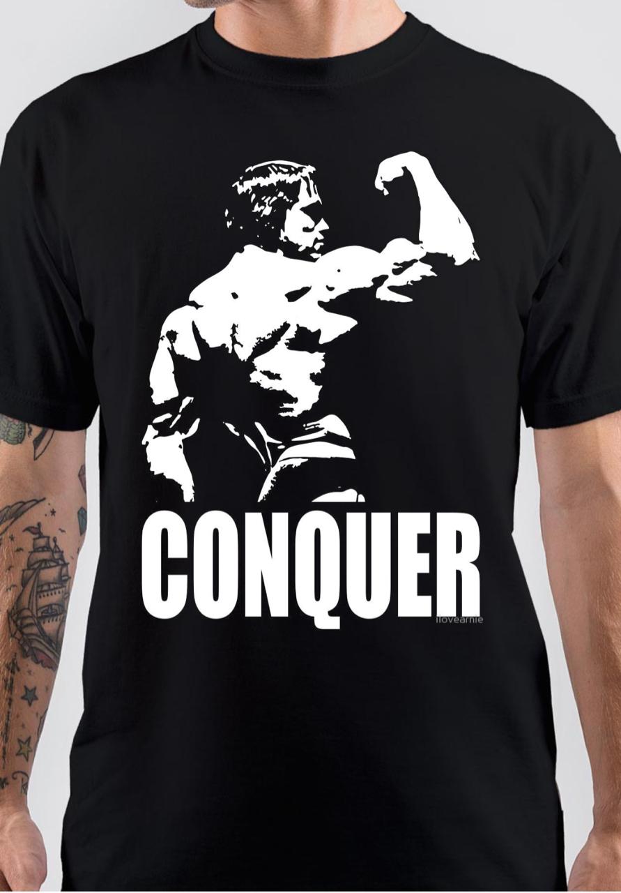 Arnold Schwarzenegger Conquer Black T-Shirt Hoodie, Sweatshirt | CoreVibeTees.com