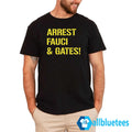 Arrest Fauci And Gates Shirt