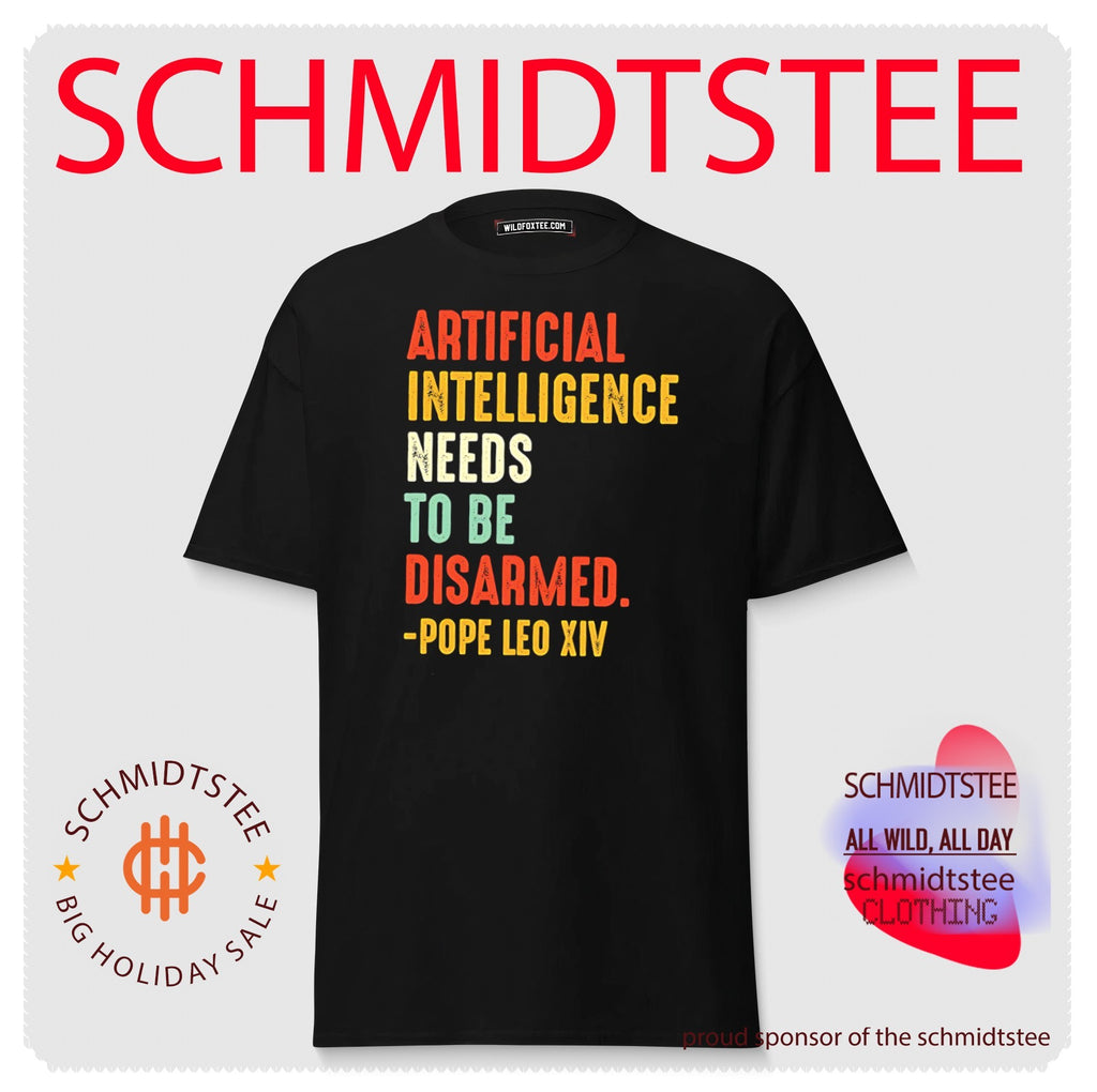 Artificial intelligence needs to be disarmed Pope Leo XIV quote shirt