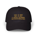 Ashes To Ashes Dust To Dust If It Weren’t For Women Hat