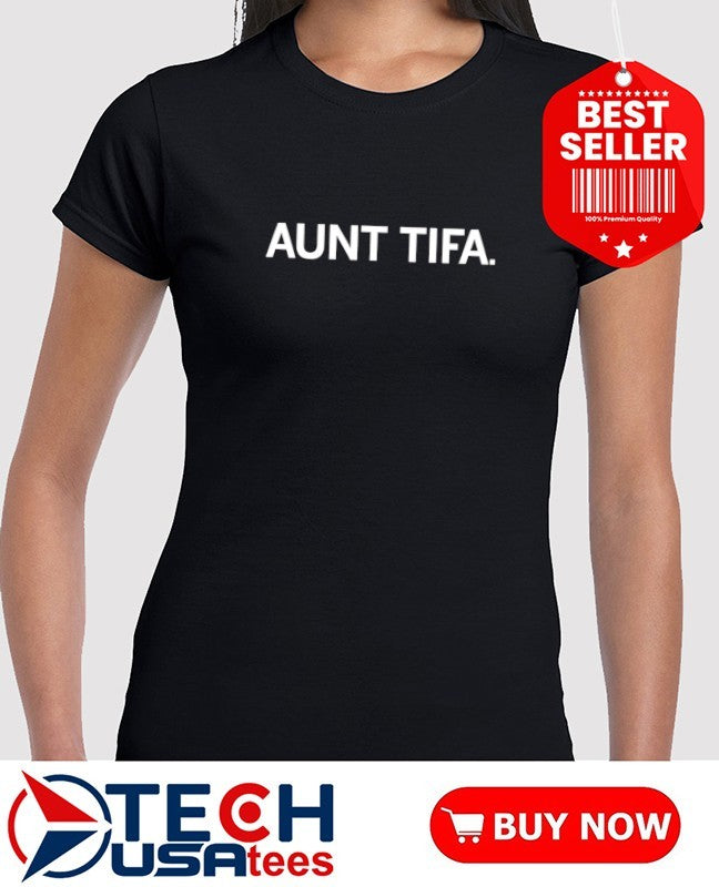 Aunt Tifa shirt