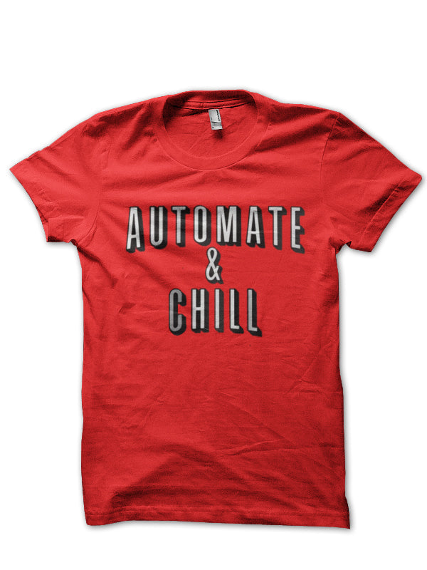 Automate & Chill T-Shirt Hoodie, Sweatshirt | CoreVibeTees.com