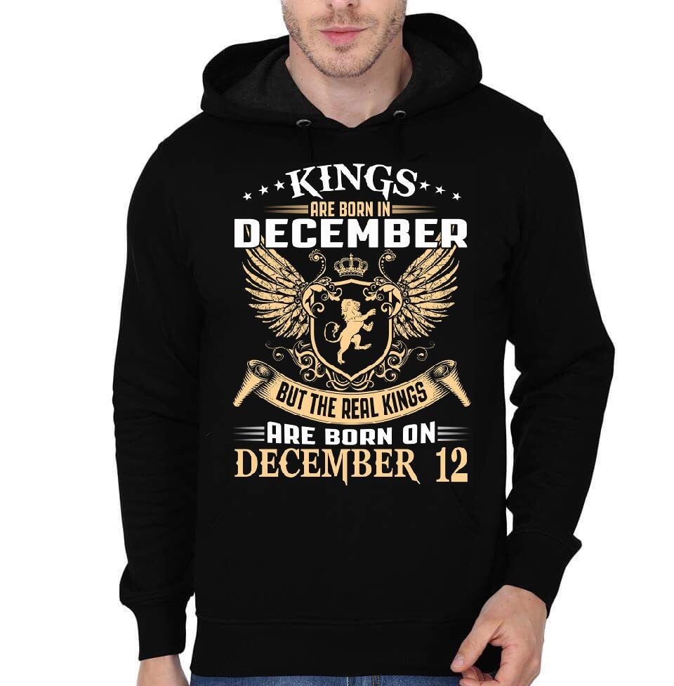 Kings Are Born On December 12 Black Hoodie T-Shirts, Sweatshirt | CoreVibeTees.com