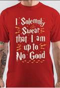 I Solemnly Swear That I Am Up To No Good T-Shirt Hoodie, Sweatshirt | CoreVibeTees.com