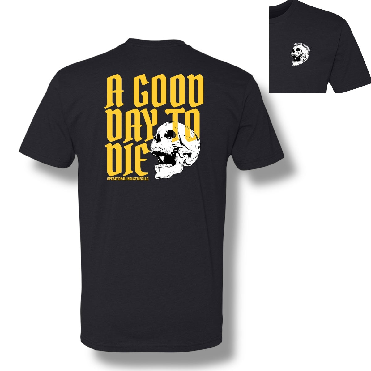 Good Day to Die T-Shirt Hoodie, Sweatshirt | CoreVibeTees.com (Image 1)
