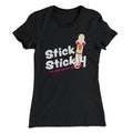 Stick Stickly Women's T-Shirt Hoodie, Sweatshirt | CoreVibeTees.com (Image 1)