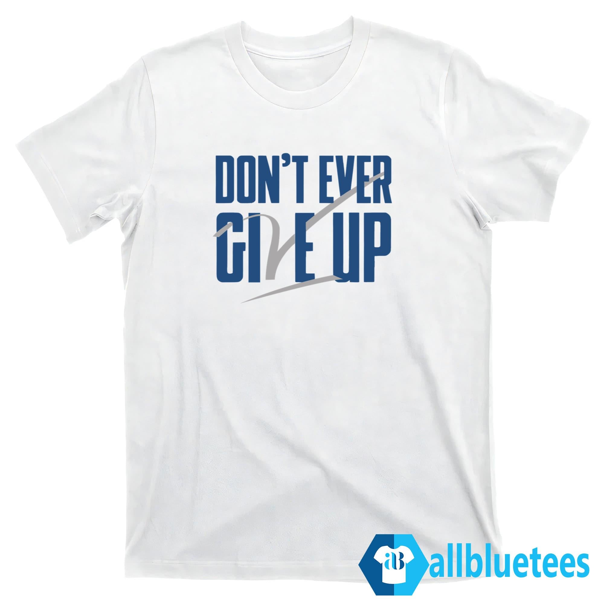 BYU Don’t Ever Give Up Shirt