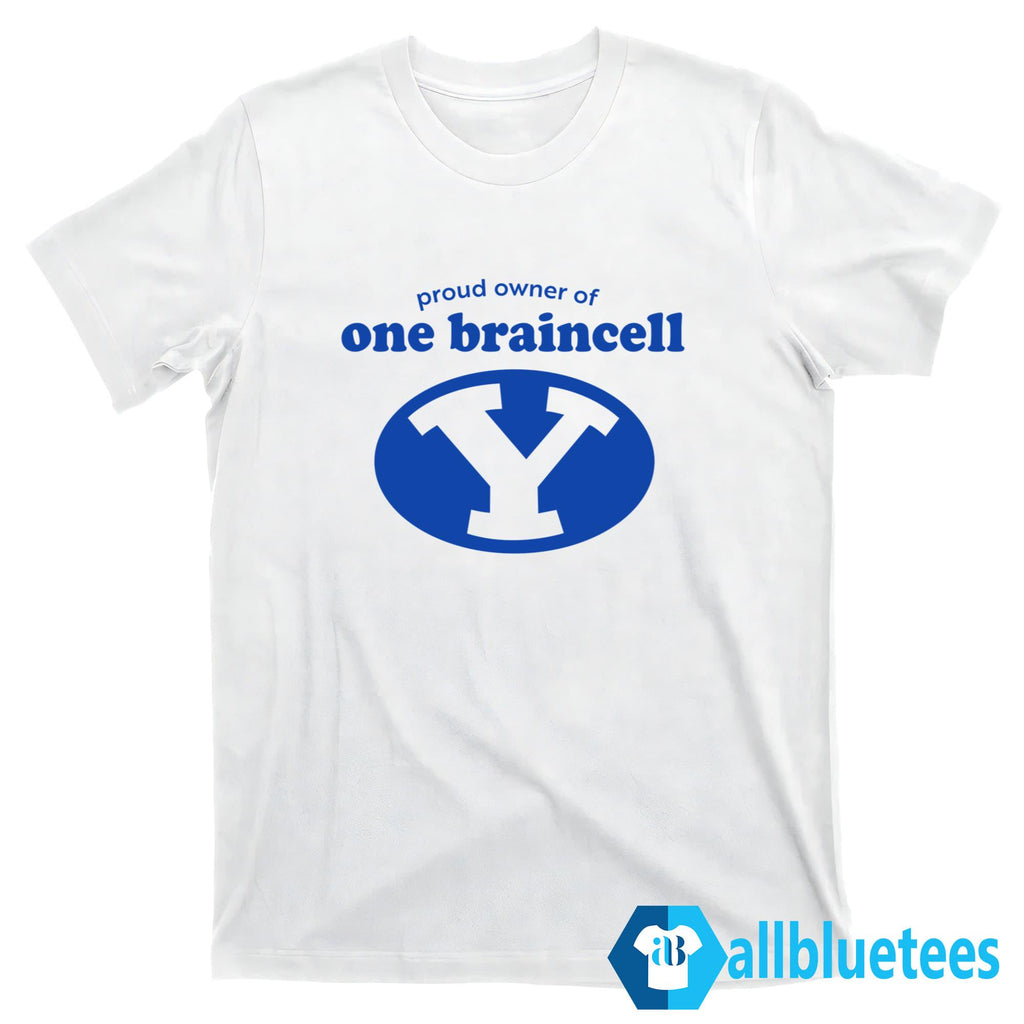 BYU Proud Owner Of One Braincell 2026 Shirt