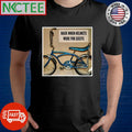 Back when helmets were for sissies shirt