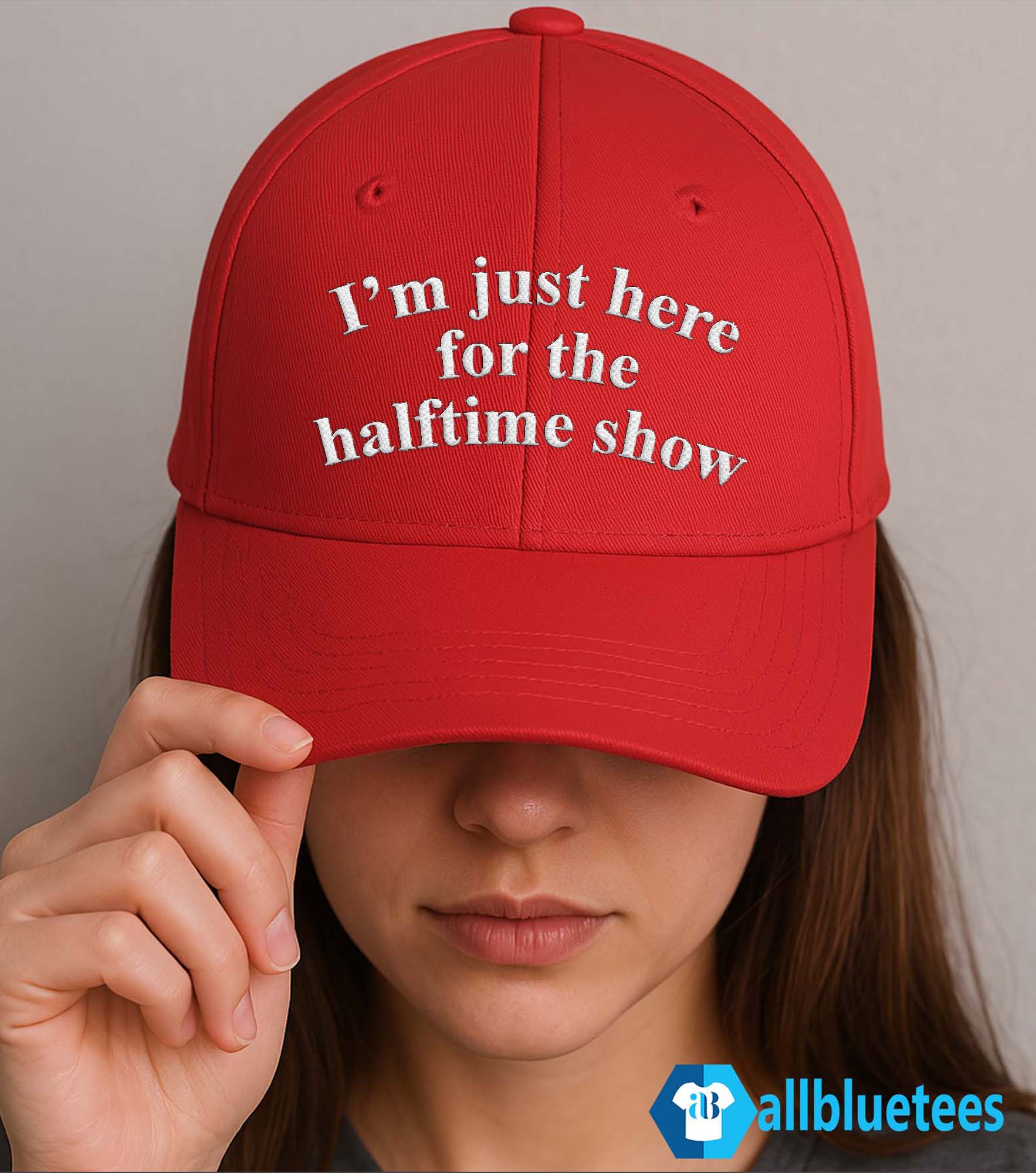 I’m Just Here For The Halftime Show Hat