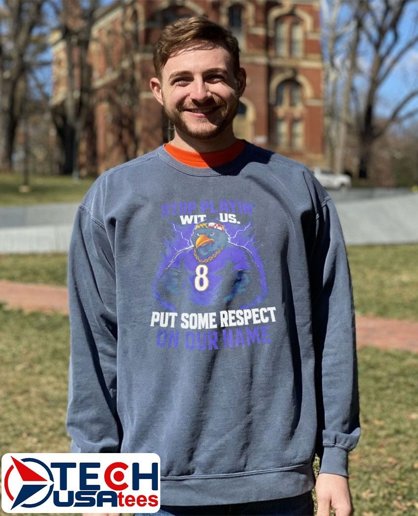 Baltimore Ravens stop playin wit us put some respect on our name shirt