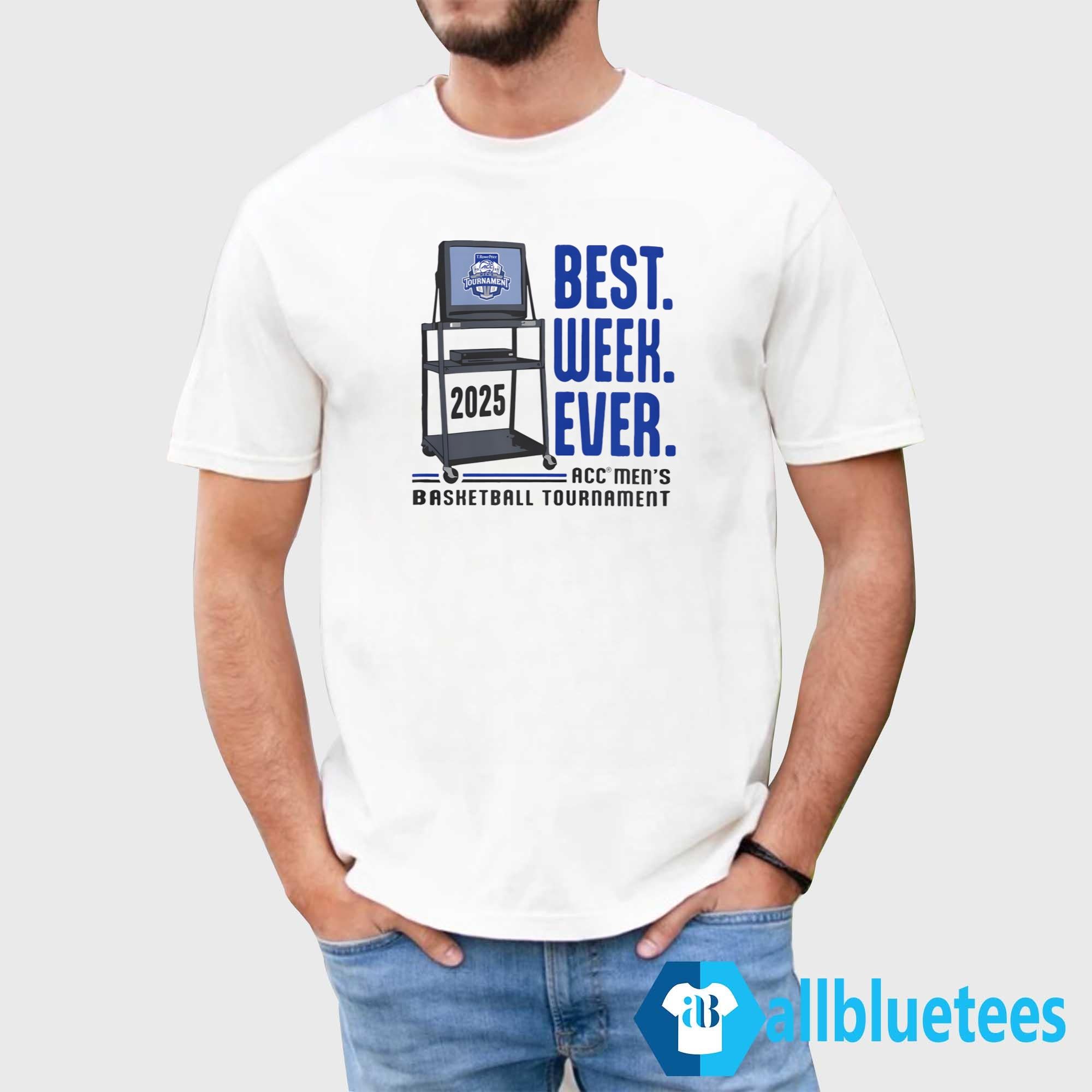 Basketball Tournament Best Week Ever Shirt