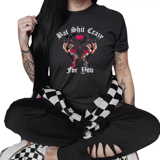 'Bat Sh*t Crazy For You' Crewneck Sweatshirt, T Shirt, or Hoodie Pullover | Punk, Alt, Grunge, Goth, Skeleton Style, Valentine's Day Gift