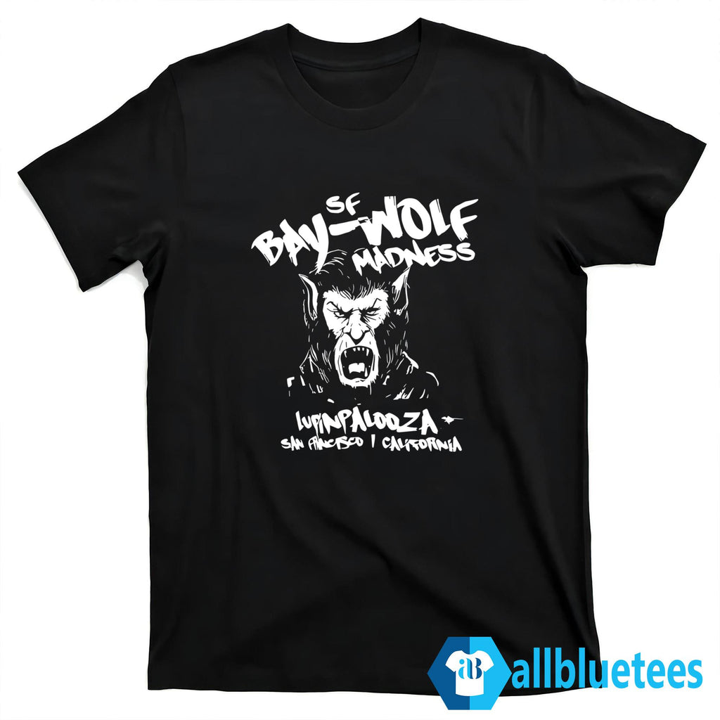 Bay Wolf Madness San Francisco California Shirt