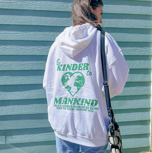 Be Kinder To Mankind Sweatshirt, Unisex Cotton Hoodie Oversized Womenswear, Trendy Sweatshirt, Oversized Hoodie