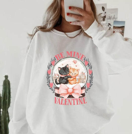 Be Mine Cat #1 Sweatshirt ~ Sweatshirt Unisex Apparel Relaxed Fit Printed in the USA Clothing Womenswear Casual and Comfortable
