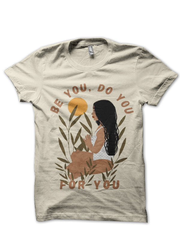 Be You Do You T-Shirt Hoodie, Sweatshirt | CoreVibeTees.com