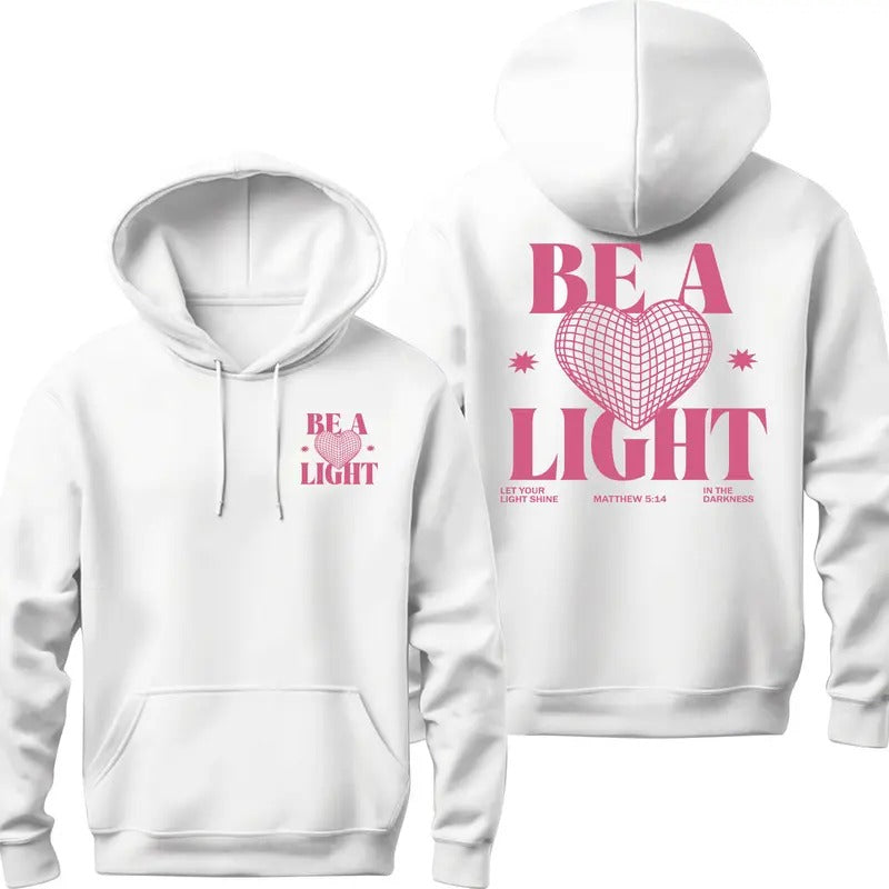 Be a Light Hoodie - White, Cotton Blend, Jesus Theme, Casual & Trendy, Featuring Heart and Light Design