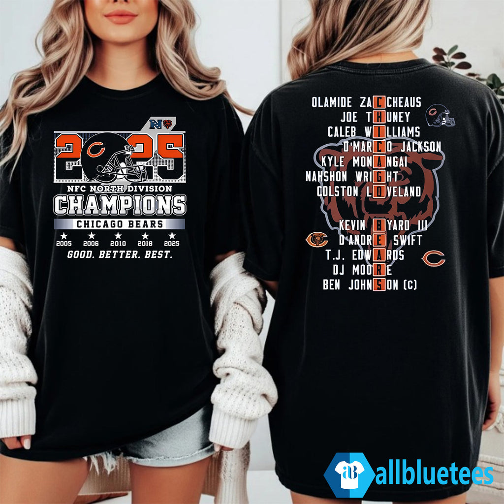 Bears 2025 NFC North Division Champions Good Better Best Shirt