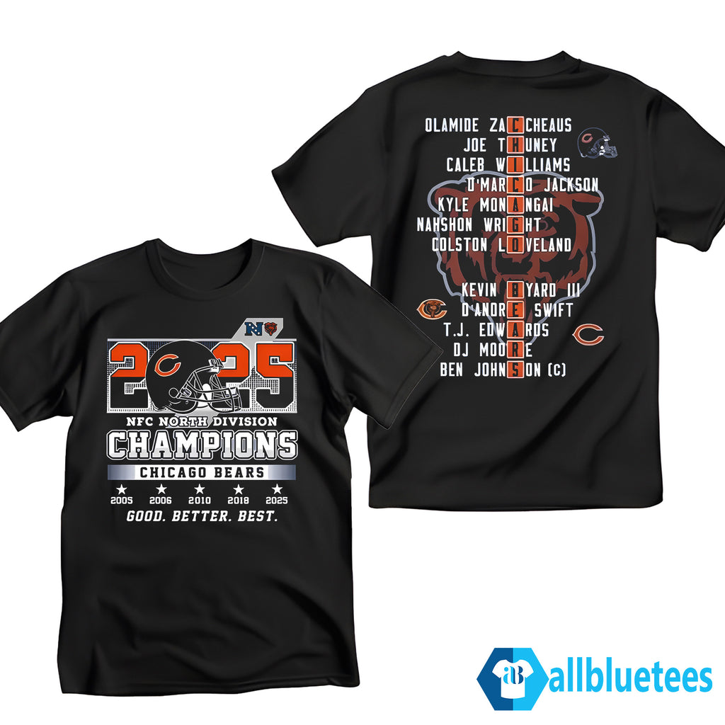Bears 2025 NFC North Division Champions Good Better Best Shirt