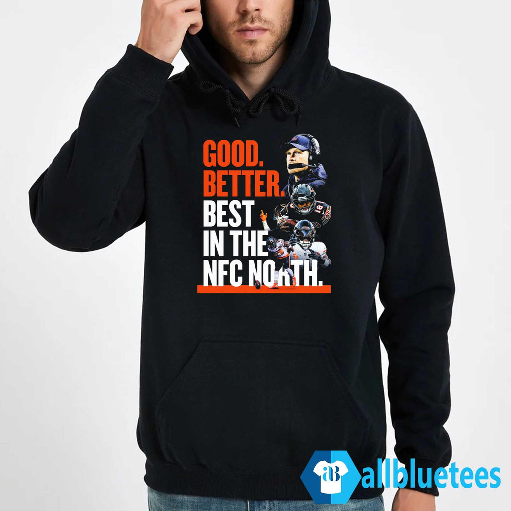 Bears Good Better Best In The NFC North Shirt