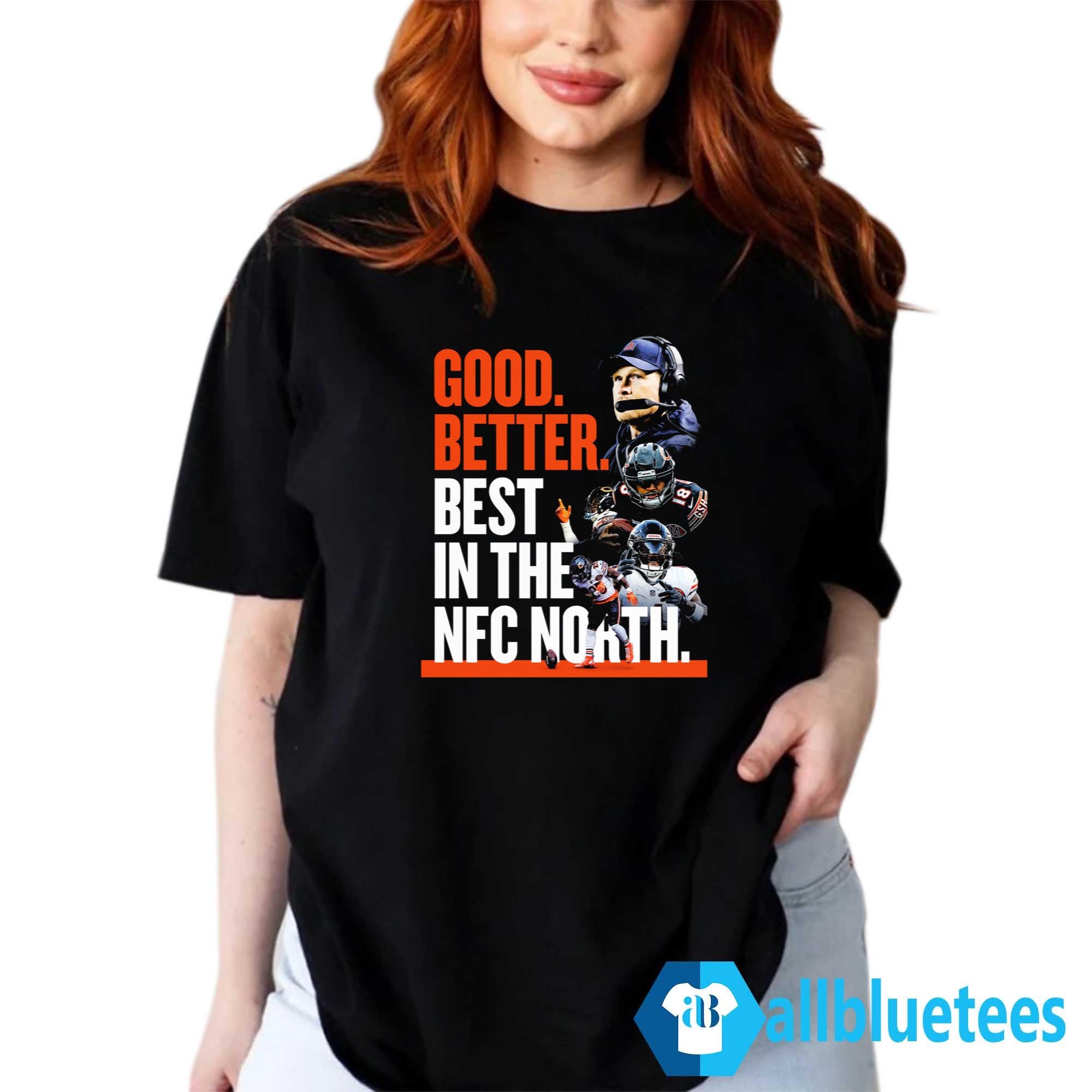 Bears Good Better Best In The NFC North Shirt