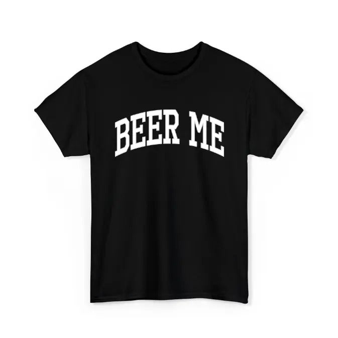Beer Me T-Shirt, Tailgate Shirt Day Drinking Shirt, Day Drink Shirt, Darty Shirts, Last Night Tee, Gift For Him, Gift For Her Top Womenswear- Classic Cotton Short Sleeve Top for Men - Women Menswear Underwear Tshirt