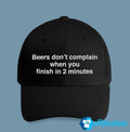 Beers Don’t Complain When You Finish In 2 Minutes Hat