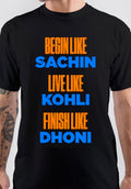 Begin Like Sachin Live Like Kohli Finish Like Dhoni T-Shirt Hoodie, Sweatshirt | CoreVibeTees.com