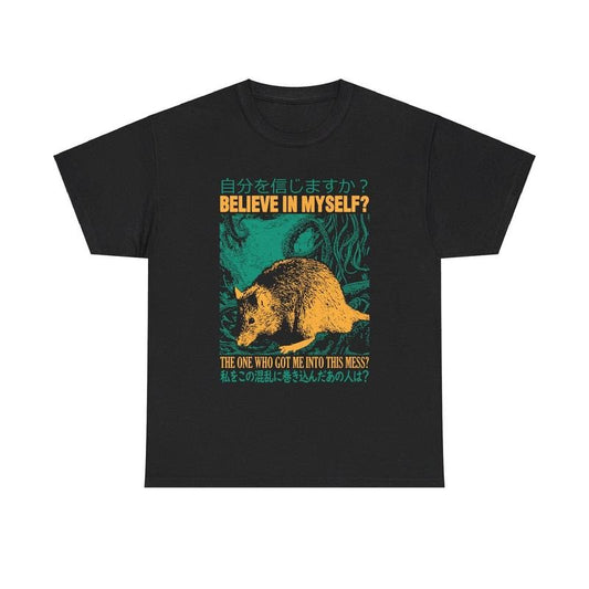 Believe in myself Rat T-Shirt