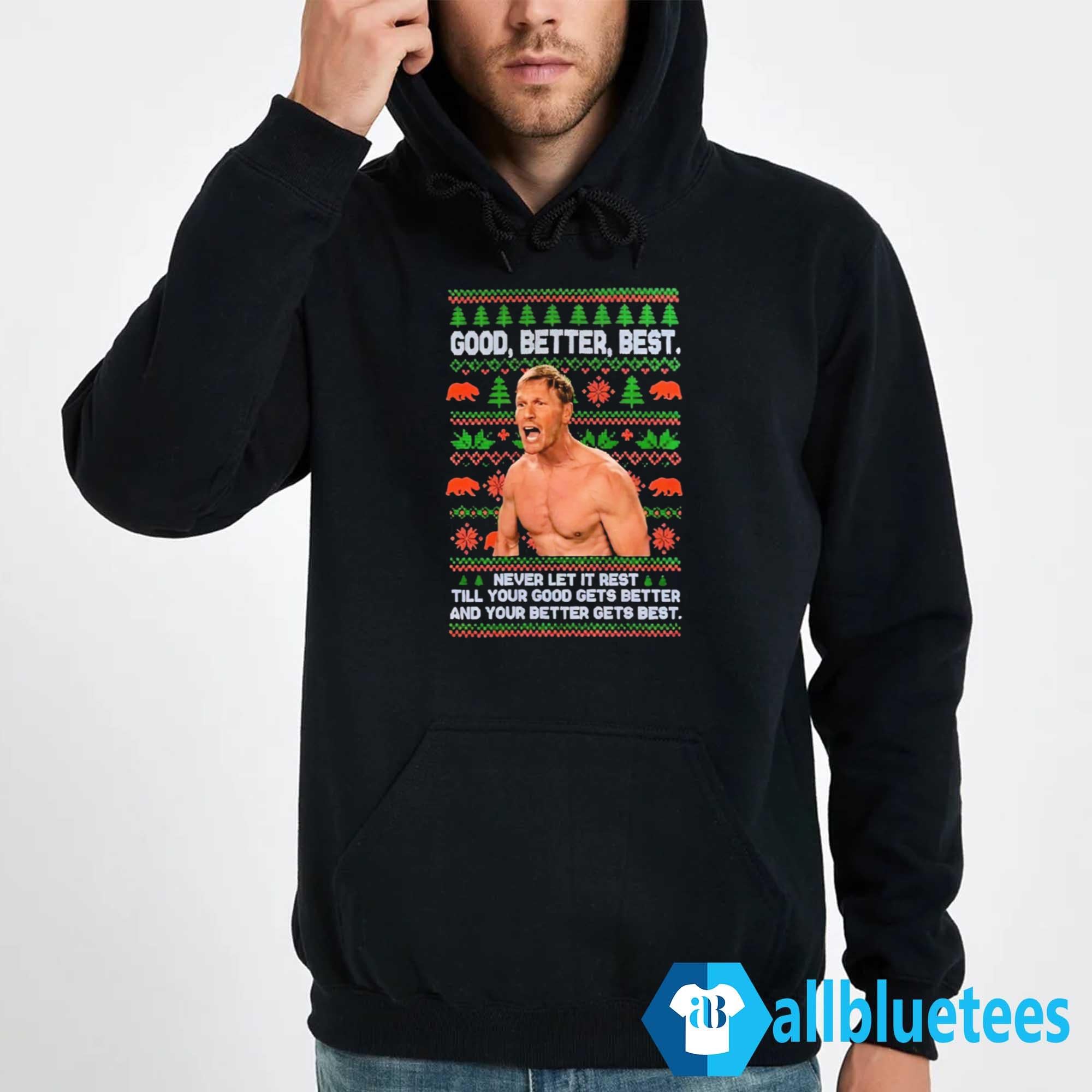 Ben Johnson Good Better Best Christmas Sweatshirt