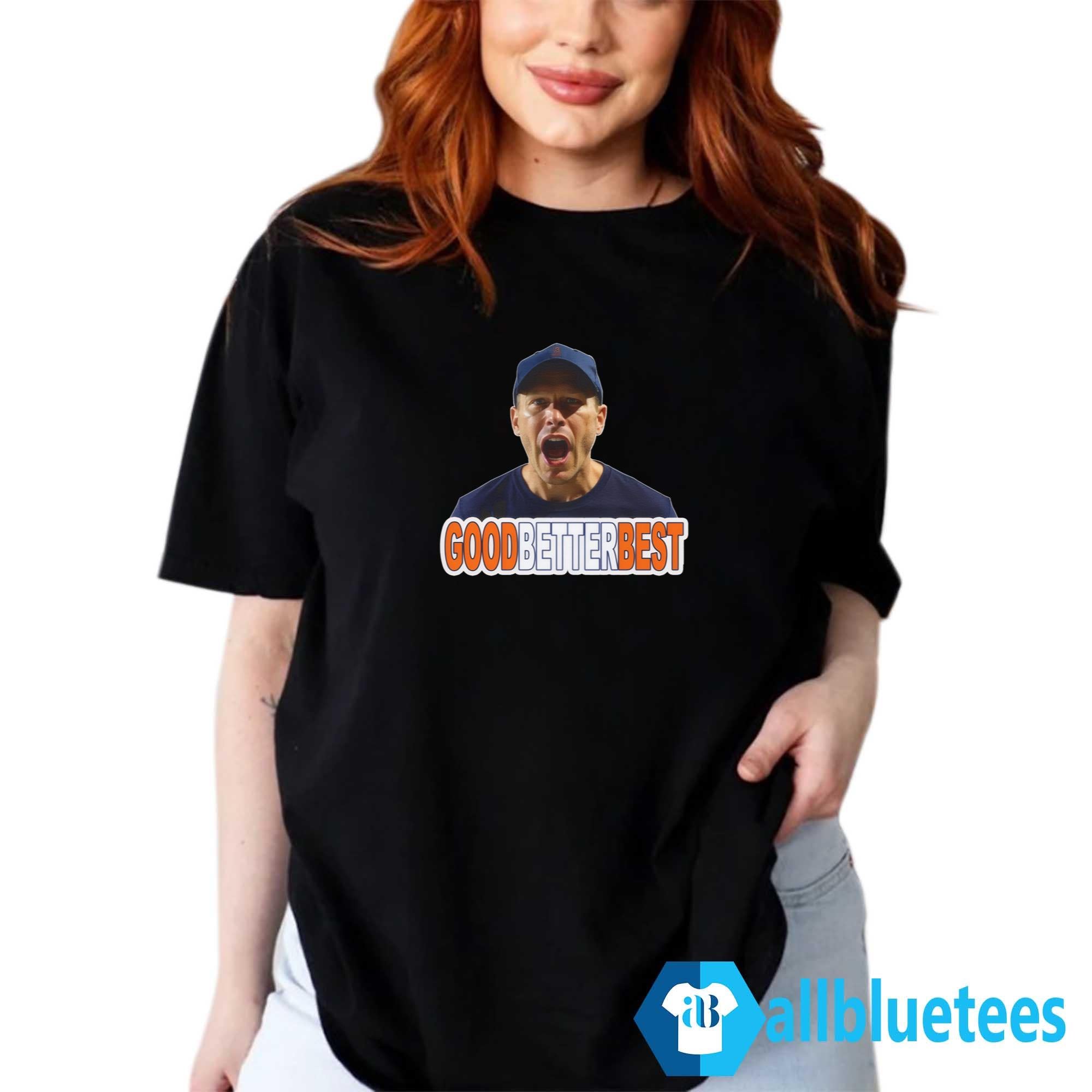 Ben Johnson Good Better Best Shirt