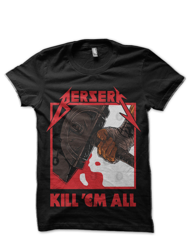 Berserk Metal Kill â€˜Em All Black T-Shirt Hoodie, Sweatshirt | CoreVibeTees.com