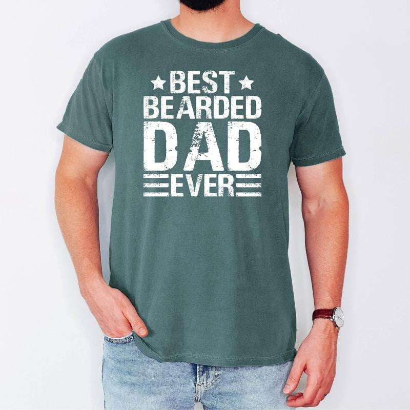 Best Bearded Dad T Shirt Gift for Dad Fathers Day Gift Fathers Day Shirt Best Dad Ever Funny Dad Gift Bearded Dad Gift Funny Dad Shirt Unisex