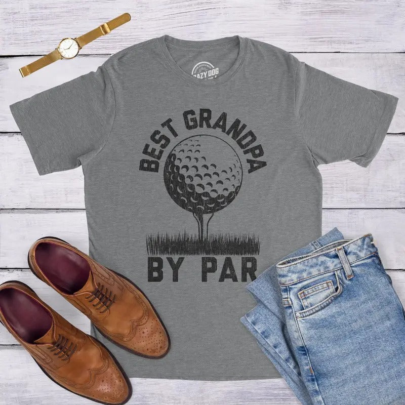 Best Grandpa By Par Grandpa Golf Shirts Dad Gift Ideas Best Dad Ever Shirt Fathers Day Gift Funny Shirt For Dads Golfing Grandpa  sweater and hoodie