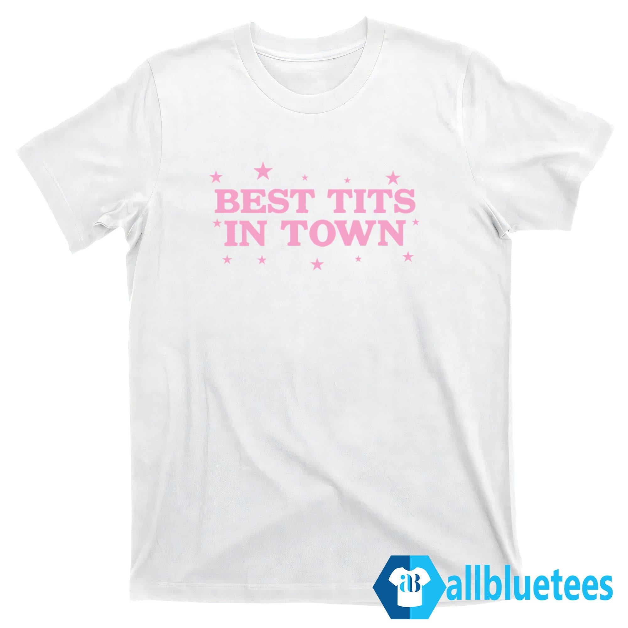Tits In Town Shirt