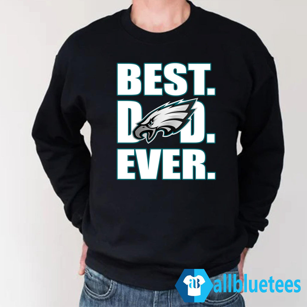 Dad Ever Eagles Shirt